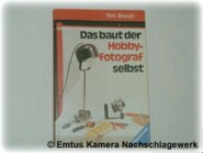 Das baut der Hobbyfotograf selbst