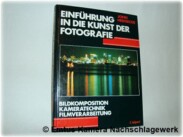 Einführung in die Kunst der Fotografie