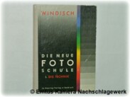 Die neue Fotoschule I. Die Technik