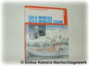 Leica Minilux Technik, Tips und Tricks