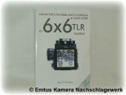 Collector´s Pictoral Encyclopaedia & Value Guide to 6x6 TLR Cameras